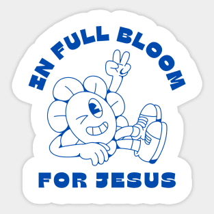 In Full Bloom for Jesus 🌸✌️ Sticker